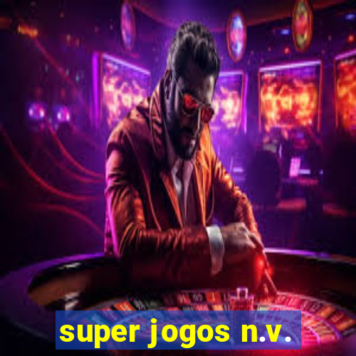 super jogos n.v.